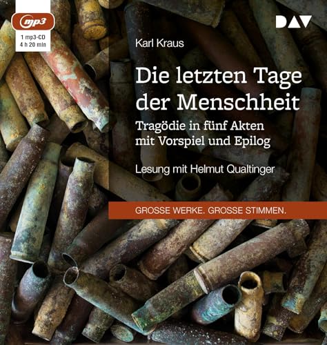 Die letzten Tage der Menschheit. Tragödie in fünf Akten mit Vorspiel und Epilog: Lesung mit Helmut Qualtinger (1mp3-CD) von Audio Verlag Der GmbH