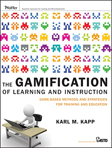 The Gamification of Learning and Instruction: Game-Based Methods and Strategies for Training and Education von Pfeiffer