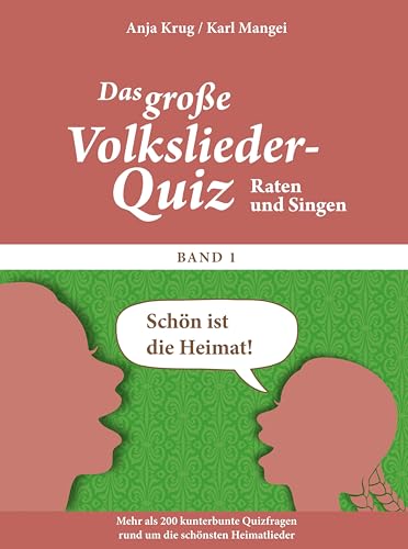 Das große Volkslieder-Quiz für Senioren. Gedächtnistraining für Senioren, das Spaß macht. Das Quiz-Spiel für Senioren rund um die schönsten Volkslieder. Volkslieder-Quiz für Senioren Band 1 (SingLiesel-Quizbücher für Senioren)