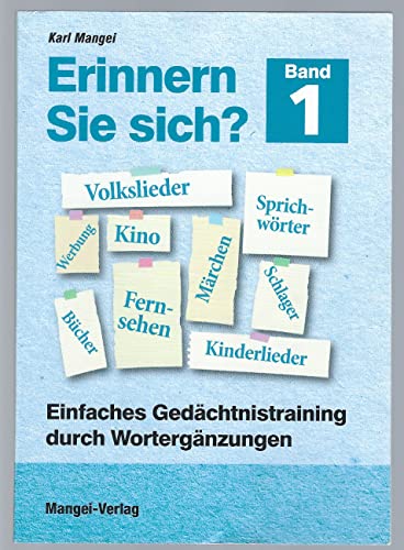 Erinnern Sie sich?: Einfaches Gedächtnistraining durch Wortergänzungen - Band 1 Erinnern Sie sich?: Einfaches Gedächtnistraining durch Wortergänzungen - Band 1