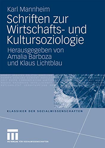 Schriften zur Wirtschafts- und Kultursoziologie (Klassiker der Sozialwissenschaften) von VS Verlag für Sozialwissenschaften