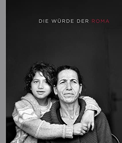 Christine Turnauer: Die Würde der Roma von Hatje Cantz Verlag