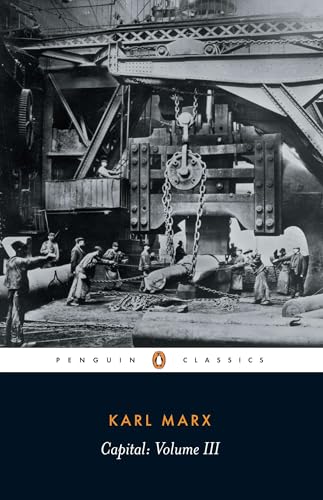 Capital: Volume III (Capital, 3, Band 3) von Penguin Classics