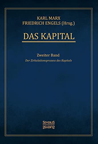 Das Kapital – Band 2: Der Zirkulationsprozess des Kapitals