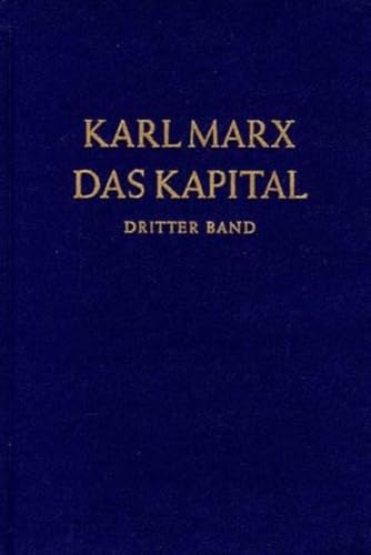 Das Kapital. Kritik der politischen Ökonomie: Das Kapital, Bd.3, Der Gesamtprozeß der kapitalistischen Produktion: Der Gesamtprozess der kapitalistischen Produktion