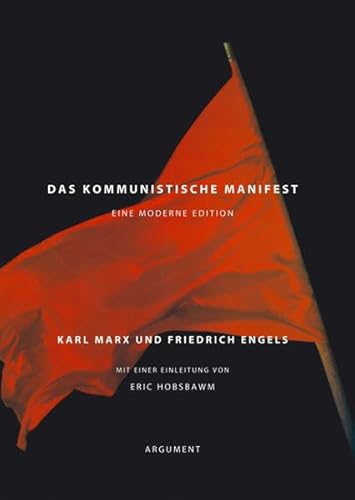 Das kommunistische Manifest: Eine moderne Edition Das kommunistische Manifest: Eine moderne Edition