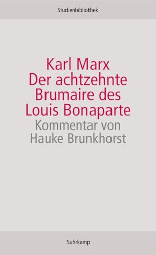 Der achtzehnte Brumaire des Louis Bonaparte (Suhrkamp Studienbibliothek) von Suhrkamp Verlag AG