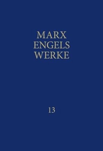 MEW / Marx-Engels-Werke Band 13: Januar 1859 bis Februar 1860 von Dietz Verlag Berlin GmbH
