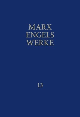 MEW / Marx-Engels-Werke Band 13: Januar 1859 bis Februar 1860 MEW / Marx-Engels-Werke Band 13: Januar 1859 bis Februar 1860 von Dietz Verlag Berlin GmbH