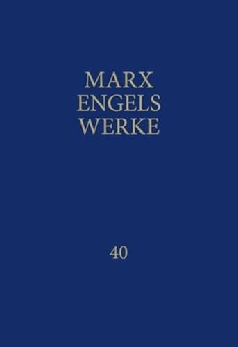MEW / Marx-Engels-Werke Band 40: November 1837 bis August 1844