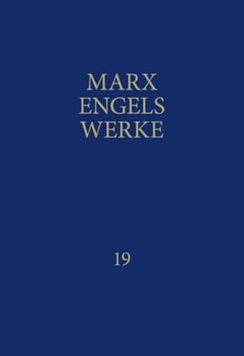 Werke, 43 Bände, Band.19, März 1875 bis Mai 1883: Bd 19 von Dietz Verlag Berlin GmbH