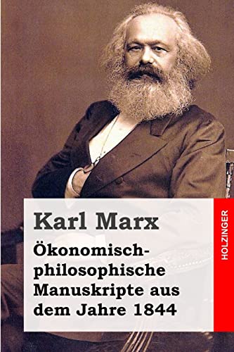 Ökonomisch-philosophische Manuskripte aus dem Jahre 1844 von Createspace Independent Publishing Platform