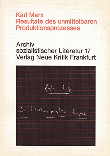 Resultate des unmittelbaren Produktionsprozesses Resultate des unmittelbaren Produktionsprozesses