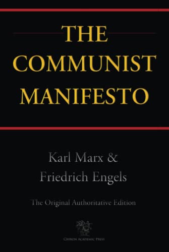 The Communist Manifesto (Chiron Academic Press - The Original Authoritative Edition) von Chiron Academic