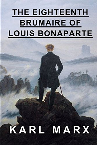 The Eighteenth Brumaire of Louis Bonaparte