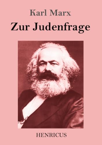 Zur Judenfrage Zur Judenfrage von Henricus