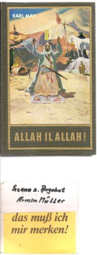Allah il Allah, Band 60 der Gesammelten Werke: Reiseerzählung Band 60 der Gesammelten Werke (Karl Mays Gesammelte Werke)