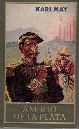 Am Rio de la Plata, Band 12 der Gesammelten Werke (Karl Mays Gesammelte Werke): Reiseerzählung Band 12 der Gesammelten Werke
