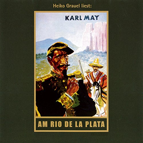 Am Rio de la Plata: mp3-Hörbuch, Band 12 der Gesammelten Werke (Karl Mays Gesammelte Werke)