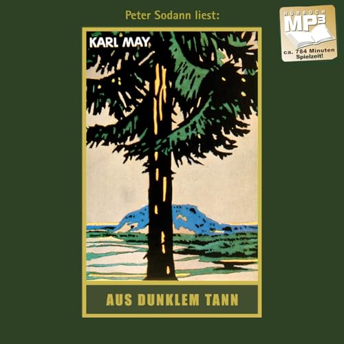 Aus dunklem Tann. Erzählungen. mp3-Hörbuch, gelesen von Peter Sodann (Karl Mays Gesammelte Werke als Hörbuch)