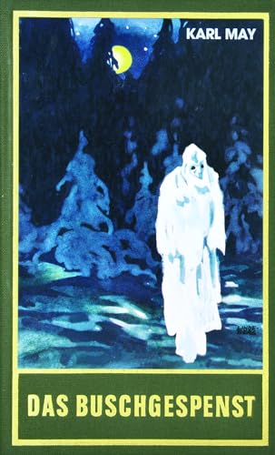 Das Buschgespenst. Kriminalroman: Roman Band 64 der Gesammelten Werke (Karl Mays Gesammelte Werke) von Karl-May-Verlag