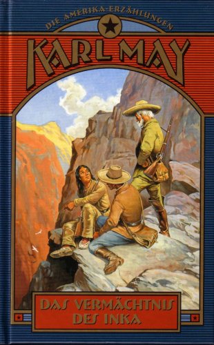 Das Vermächtnis der Inka (Die Amerika-Erzählungen)