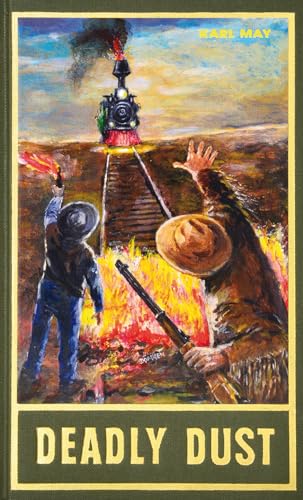 Deadly Dust. Zwei Erzählungen aus dem Wilden Westen Deadly Dust. Zwei Erzählungen aus dem Wilden Westen von Karl-May-Verlag