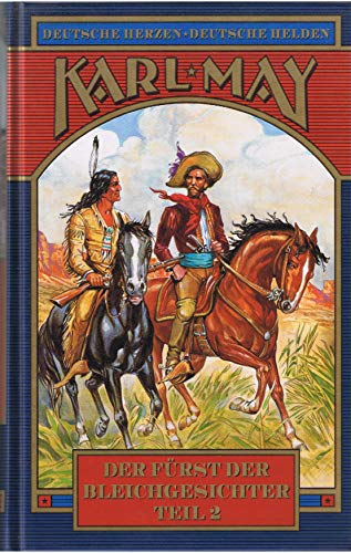 Der Fürst der Bleichgesichter Teil 2 (4) (Deutsche Herzen - Deutsche Helden)