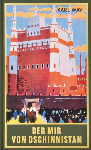 Der Mir von Dschinnistan. Roman (Ardistan und Dschinnistan II): Roman (Ardistan und Dschinnistan II) Band 32 der Gesammelten Werke (Karl Mays Gesammelte Werke) von Karl-May-Verlag