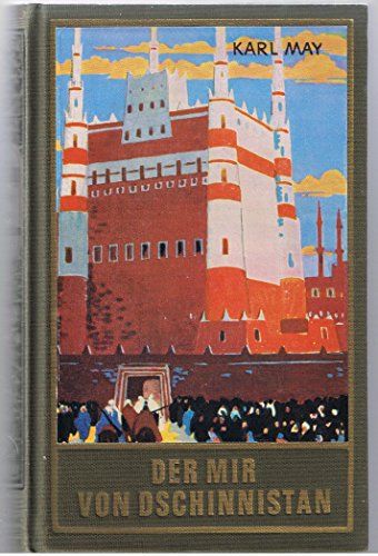 Der Mir von Dschinnistan, Band 32 der Gesammelten Werke: Roman (Ardistan und Dschinnistan II) Band 32 der Gesammelten Werke (Karl Mays Gesammelte Werke)