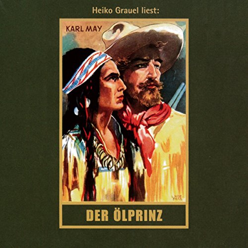 Der Ölprinz: mp3-Hörbuch, Band 37 der Gesammelten Werke (Karl Mays Gesammelte Werke)
