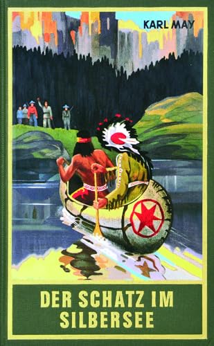 Der Schatz im Silbersee. Erzählung aus dem Wilden Westen von Karl-May-Verlag