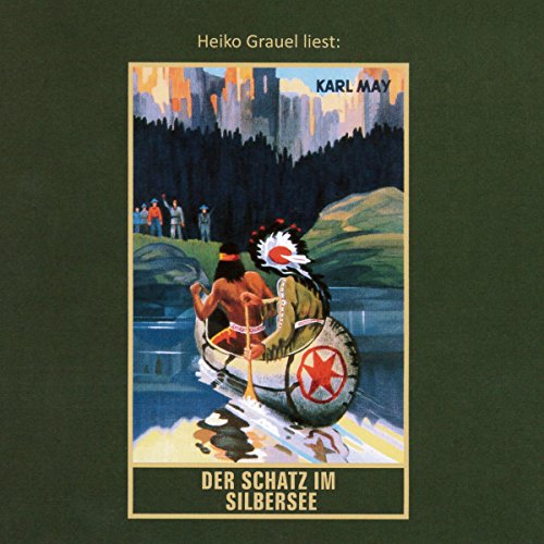 Der Schatz im Silbersee: Band 36, mp3-Hörbuch, Abenteuer Klassiker aus dem originalen Karl-May-Verlag (Gesammelte Werke als Hörbuch) von Karl-May-Verlag