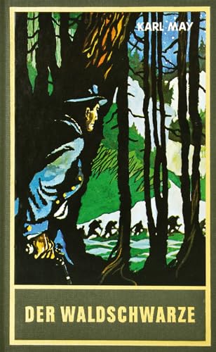 Der Waldschwarze ...und andere Erzählungen: ...und andere Erzählungen Band 44 der Gesammelten Werke (Karl Mays Gesammelte Werke)
