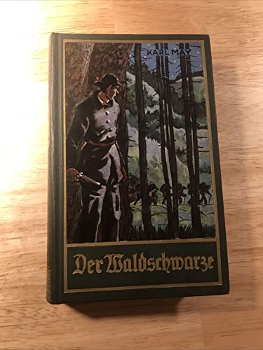 Der Waldschwarze, Band 44 der Gesammelten Werke: ...und andere Erzählungen Band 44 der Gesammelten Werke (Karl Mays Gesammelte Werke)