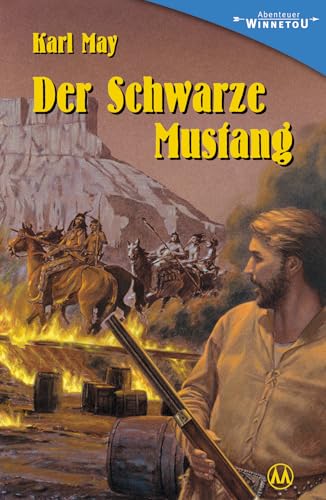 Der schwarze Mustang: Erzählung aus "Halbblut": Erzählung aus "Halbblut" (Abenteuer Winnetou) von Karl-May-Verlag