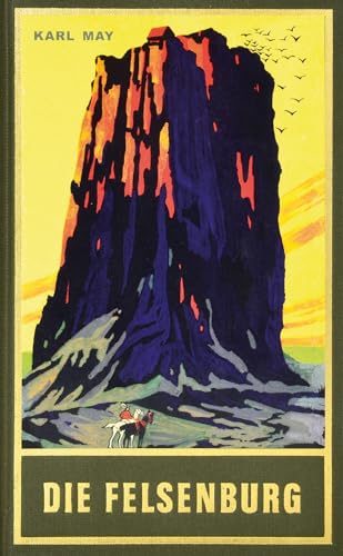 Die Felsenburg. Reiseerzählung (Satan und Ischariot I) von Karl-May-Verlag