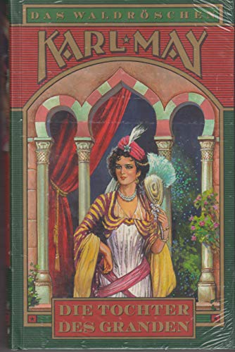 Die Tochter des Granden (Das Waldröschen (Band 1 von 10))