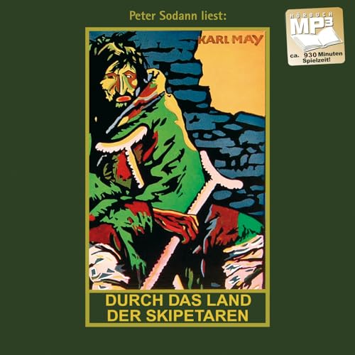 Durch das Land der Skipetaren. Reiseerzählung. mp3-Hörbuch, gelesen von Peter Sodann: MP3-Hörbuch, Band 5 der Gesammelten Werke (Karl Mays Gesammelte Werke als Hörbuch)