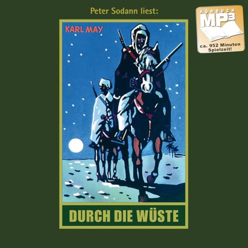 Durch die Wüste: mp3-Hörbuch, Band 1 der Gesammelten Werke (Karl Mays Gesammelte Werke, Band 1)