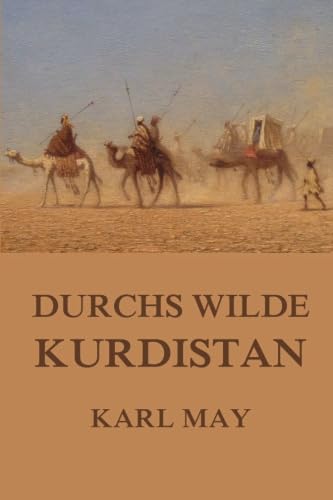 Durchs wilde Kurdistan: Neue Deutsche Rechtschreibung
