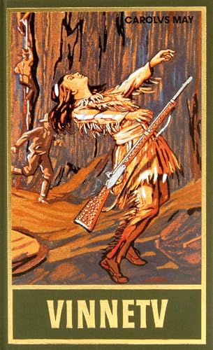 Gesammelte Werke, Vinnetv, Tomus Tertius: Winnetou III in lateinischer Sprache Gesammelte Werke, Vinnetv, Tomus Tertius: Winnetou III in lateinischer Sprache