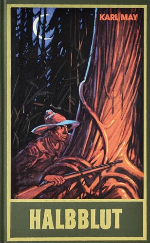 Halbblut ...und andere Erzählungen: ...und andere Erzählungen Band 38 der Gesammelten Werke (Karl Mays Gesammelte Werke) von Karl-May-Verlag