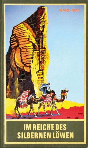 Im Reiche des silbernen Löwen. Roman (Die Schatten des Ahriman I): Roman (Die Schatten des Ahriman I) Band 28 der Gesammelten Werke (Karl Mays Gesammelte Werke) von Karl-May-Verlag
