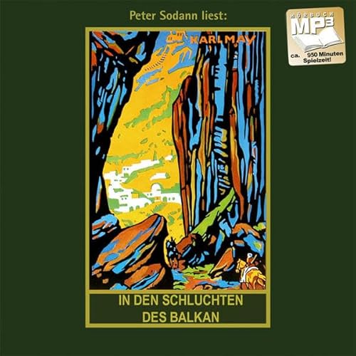 In den Schluchten des Balkan: mp3-Hörbuch, Band 4 der Gesammelten Werke: Gesammelte Werke 4. mp3-Hörbuch (Karl Mays Gesammelte Werke, Band 4)
