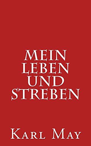Mein Leben und Streben Mein Leben und Streben von CREATESPACE