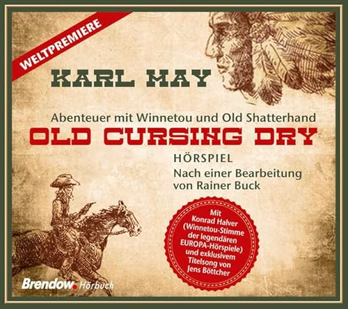 Old Cursing Dry: Abenteur mit Winnetou und Old Shatterhand von Brendow & Sohn Verlag GmbH