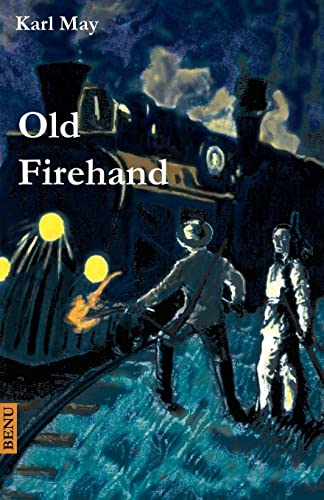 Old Firehand: Wildwest-Erzählung