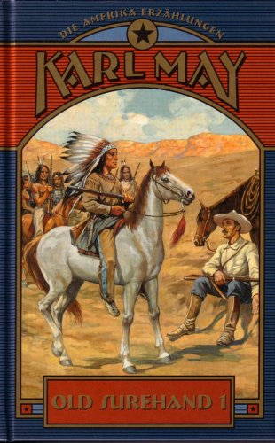 Old Surehand 1 (Die Amerika-Erzählungen)