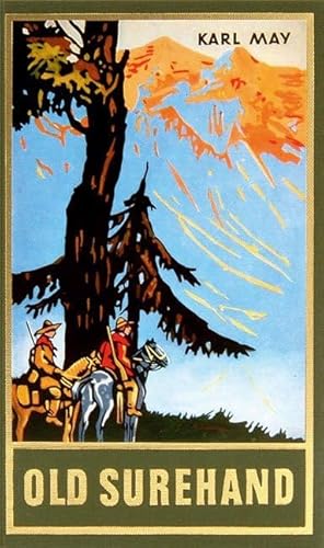Old Surehand. Zweiter Band (Taschenbuch): Reiseerzählung Band 15 der Gesammelten Werke (Gesammelte Werke als Taschenbuch) (Gesammelte Werke als Taschenbücher)